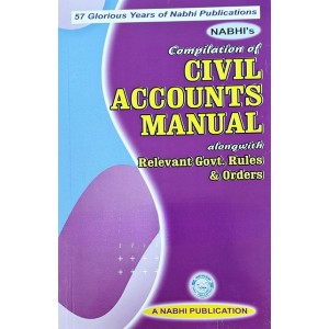 Nabhi Publication's Compilation of Civil Accounts Manual alongwith Relevant Govt Rules and Orders [Edn. 2023]